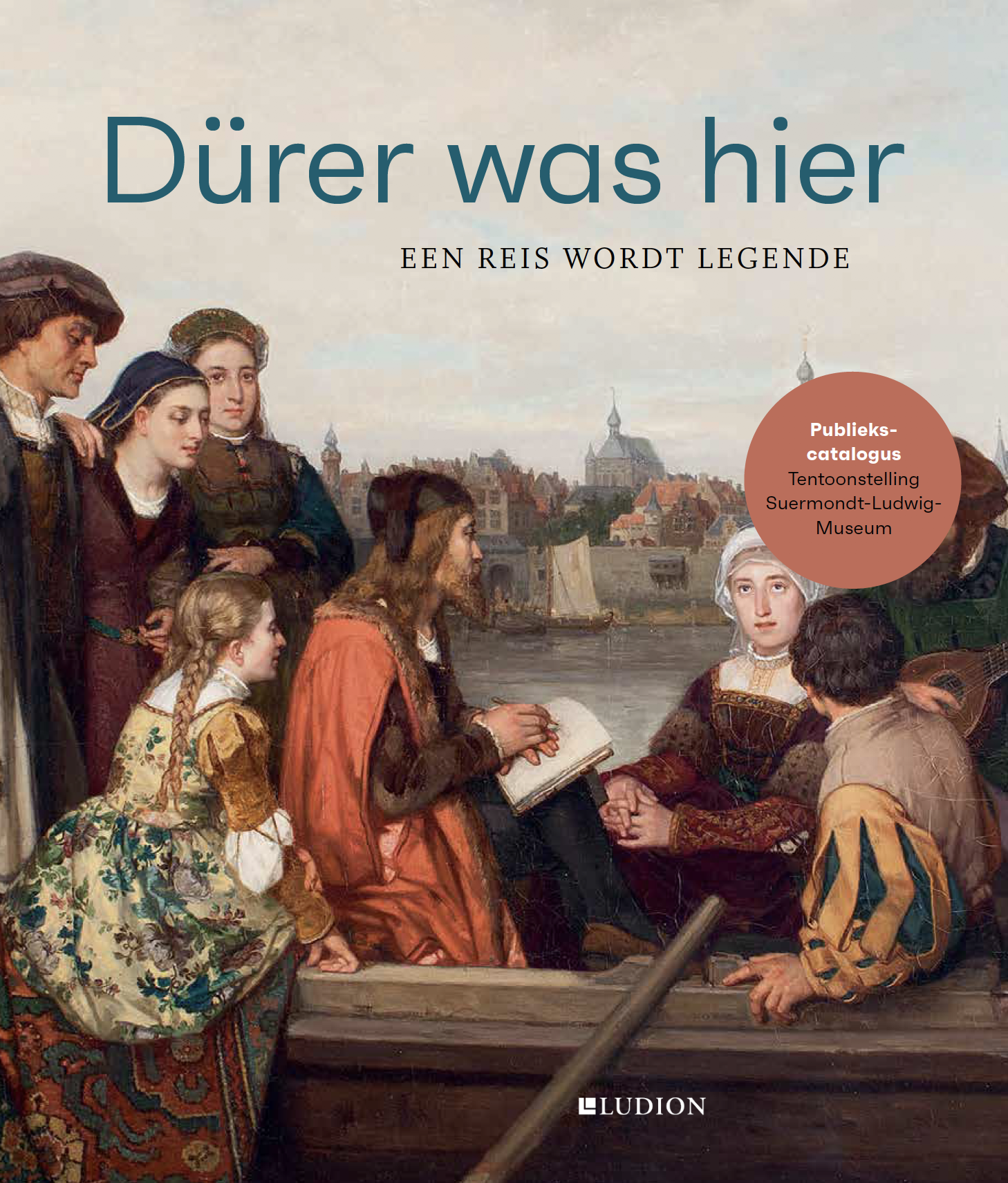 Dürer was hier. Een reis wordt legende