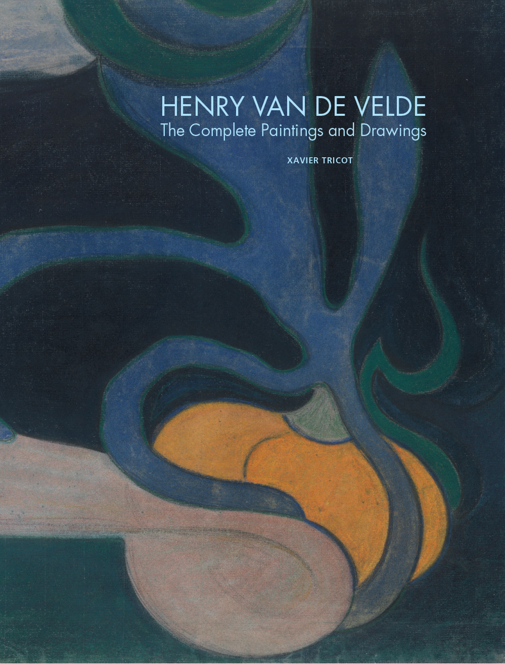 Henry Van de Velde. The Complete Paintings and Drawings