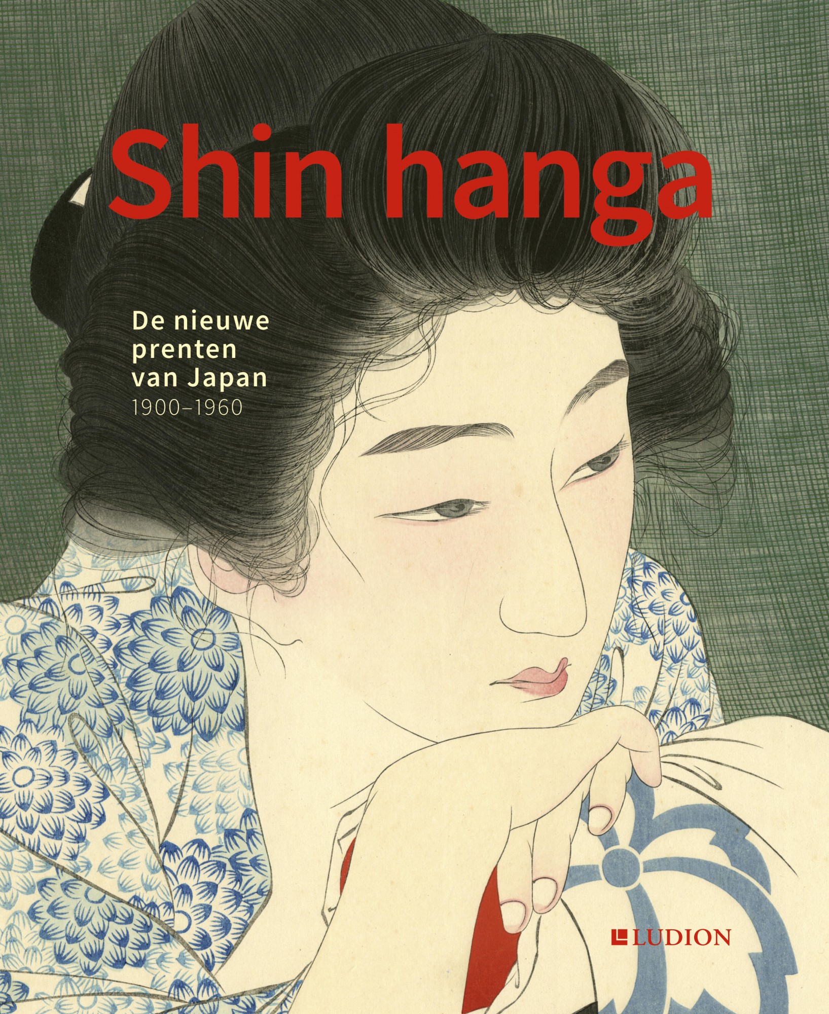 Shin hanga  - De nieuwe prenten van Japan 1900-1960