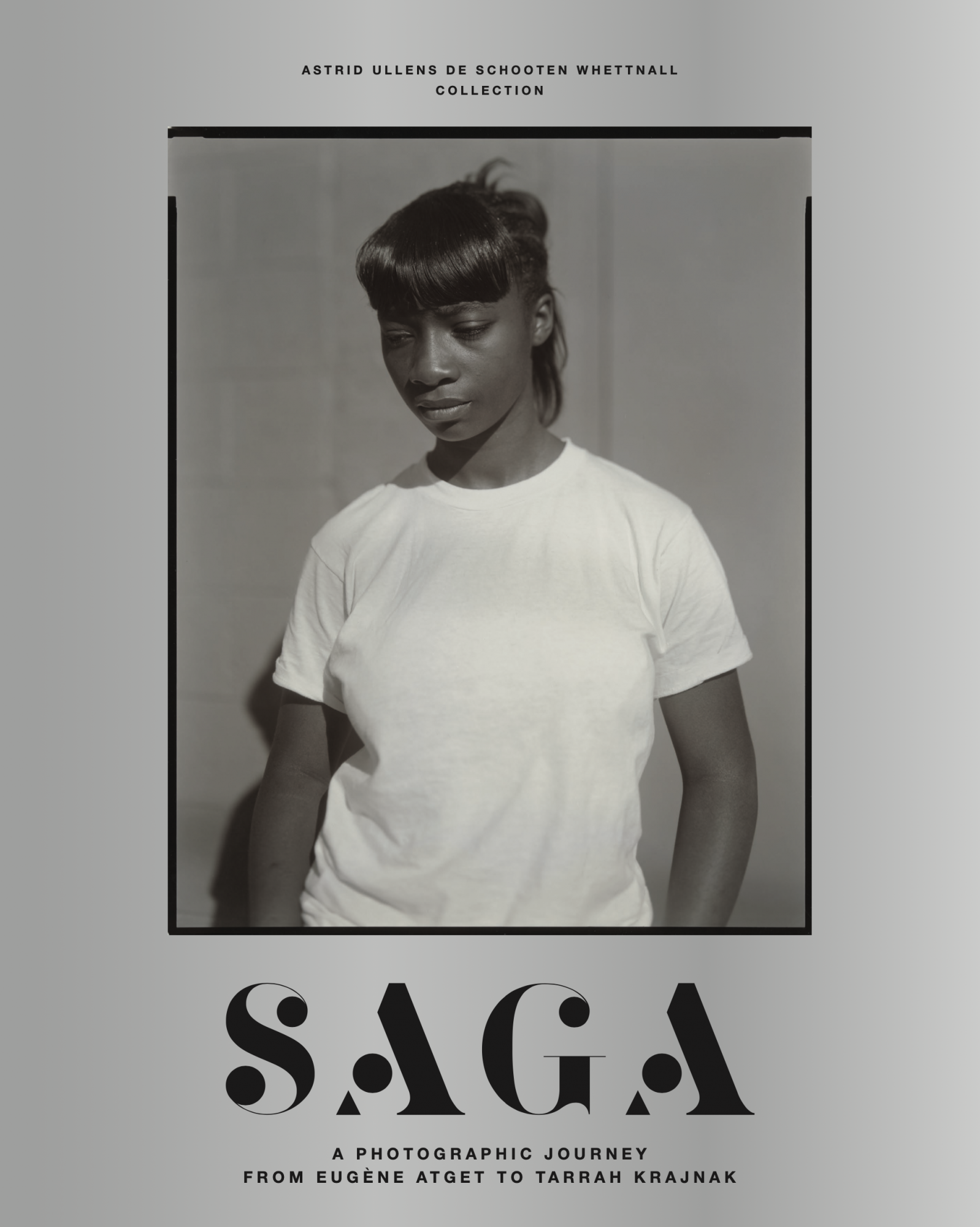 SAGA. A Photographic Journey from Eugène Atget to Tarrah Krajnak