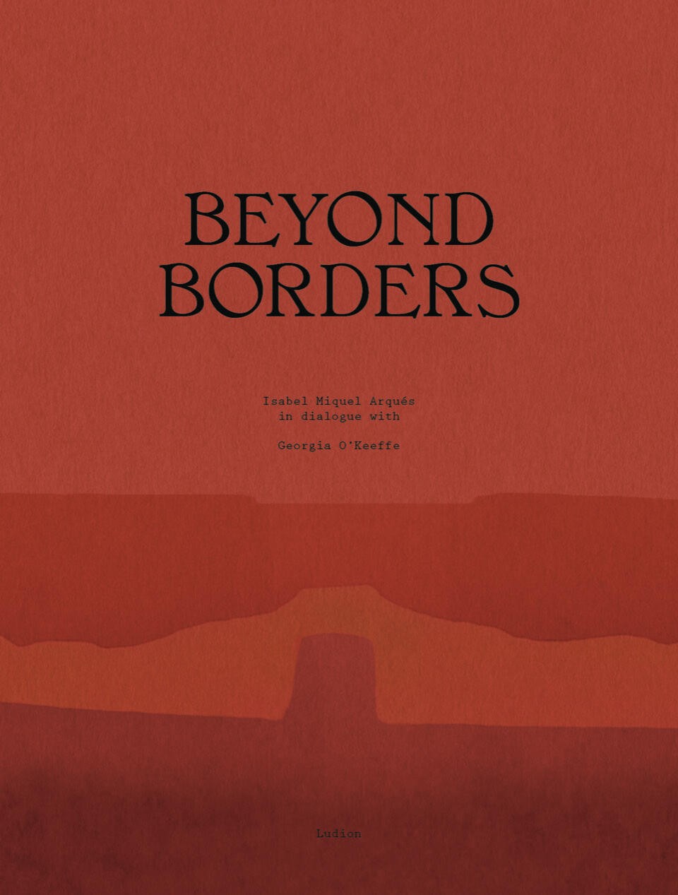Beyond Borders. Isabel Miquel Arqués in Dialogue with Georgia O'Keeffe